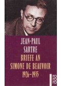 Jean-Paul Sartre - Briefe an Simone de Beauvoir