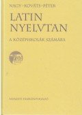 Nagy Ferenc,Péter Gyula,Kováts Gyula - Latin nyelvtan