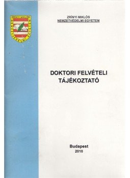 Dr. Kállai Attila - Doktori Felvételi Tájékoztató, Budapest 2010 antikvár könyv