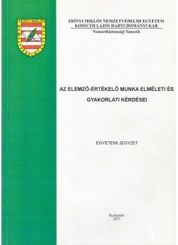 Kenedli Tamás, Dr. Héjja István - Az elemző-értékelő munka elméleti és gyakorlati kérdései, Budapest 2011 antikvár könyv