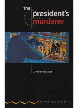 BASSETT, JENNIFER - The President s Murderer BASSETT, JENNIFER - The President s Murderer, Oxford 1998 antikvár könyv