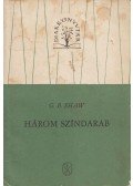 Shaw, G.B. - Shaw, G.B. Három színdarab II. kötet