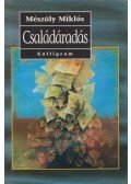 Mészöly Miklós - Családáradás