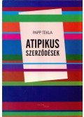 Papp Tekla - Atipikus szerződések