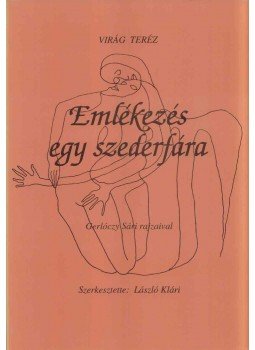 Dr. Virág Teréz - Emlékezés egy szederfára,  0 antikvár könyv