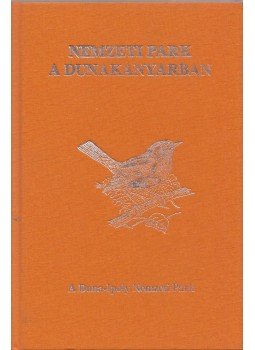 Füri András, Bérces Sándor, Darányi László - Nemzeti Park a Dunakanyarban Füri András, Bérces Sándor, Darányi László - Nemzeti Park a Dunakanyarban, Budapest 2006 antikvár könyv