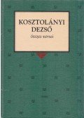 Kosztolányi Dezső - Kosztolányi Dezső összes versei