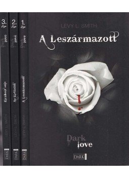 Levy L. Smith - Dark Love I-III. Levy L. Smith - Dark Love I-III., Budapest 2009 antikvár könyv
