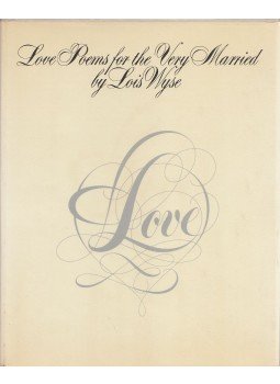 Wyse, Lois - Love Poems for the Very Married Wyse, Lois - Love Poems for the Very Married, 1979 antikvár könyv
