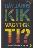 Háy János - Kik vagytok ti?