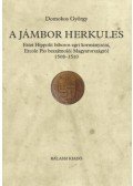 Domokos György - A jámbor Herkules - Estei Hippolit bíboros egri kormányzója, Ercole Pio beszámolói Magyarországról 1508-1510