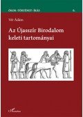 Vér Ádám - AzÚjasszír Birodalom keleti tartományai