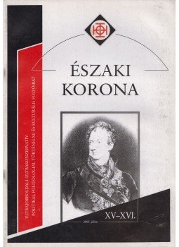 Horváth Róbert - Északi Korona XV-XVI. 2005. július, Budapest 2005 antikvár könyv