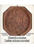 Weiner Piroska - Geschnitzte Lebkuchenmodel