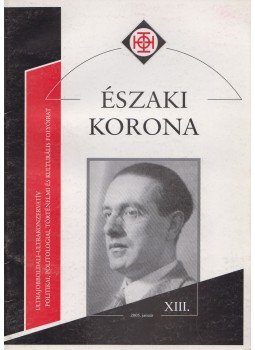 Horváth Róbert - Északi Korona XIII. 2005. január, Budapest 2005 antikvár könyv