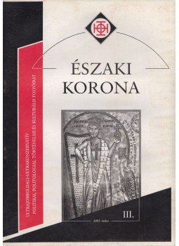 Horváth Róbert - Északi Korona III. 2003. május Horváth Róbert - Északi Korona III. 2003. május, Budapest 2003 antikvár könyv