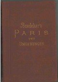 Karl Baedeker - Paris und Umgebungen