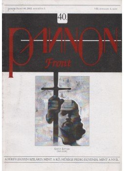 Józsa Péter Pál (szerk.) - Pannon Front 8. évf. 4. szám Józsa Péter Pál (szerk.) - Pannon Front 8. évf. 4. szám, 2002 antikvár könyv