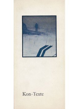Klíma, Ivan, Kliment, Alexandr, Kohout, Pavel, Sotola, Jiri, Vaculík, Ludvík - Kon-Texte Klíma, Ivan, Kliment, Alexandr, Kohout, Pavel, Sotola, Jiri, Vaculík, Ludvík - Kon-Texte, Luzern-Frankfurt 1971 antikvár könyv