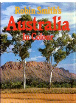 Robin Smith - Australia in Colour Robin Smith - Australia in Colour, London 1989 antikvár könyv