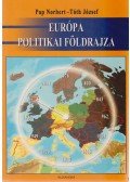 Pap Norbert,Tóth József - Európa politikai földrajza