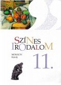 Mohácsy Károly - Színes irodalom 11.