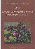 Kovács Claudia Lilla,Hargitay D. Dávid,Pintér Eszter,Szalai Lilla - Dunaparti Aukciós Ház: Tavaszi művészeti árverés 2007. május 21-23.