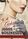 Croker, B. M. - Jogos büszkeség