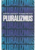 Bayer József,Hardi Péter - Pluralizmus (dedikált)