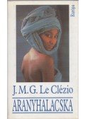 Le Clézio, Jean-Marie Gustave - Aranyhalacska