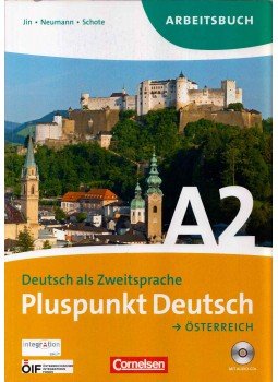Friederike Jin, Jutta Neumann, Joachim Schote - Pluspunkt Deutsch Österreich A2 Arbeitsbuch Friederike Jin, Jutta Neumann, Joachim Schote - Pluspunkt Deutsch Österreich A2 Arbeitsbuch, Berlin 2013 antikvár könyv