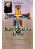 Joseph Ratzinger - Jézus Krisztus Istene
