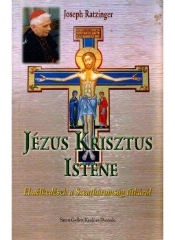Joseph Ratzinger - Jézus Krisztus Istene Joseph Ratzinger - Jézus Krisztus Istene, Budapest 0 antikvár könyv
