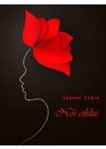 Gyenes Klára - Női ciklus