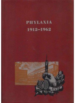 Surján János Dr., Szakmáry Géza Dr., Dr. Tóth Béla - Phylaxia 1912-1962 Surján János Dr., Szakmáry Géza Dr., Dr. Tóth Béla - Phylaxia 1912-1962, Budapest 1962 antikvár könyv