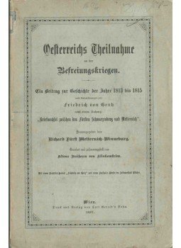 Richard Fürst Metternich-Winneburg, Friedrich von Gentz - Oesterreichs Theilnahme an den Befreiungskriegen, Wien 1887 antikvár könyv