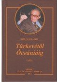 Balogh János - Túrkevétől Óceániáig
