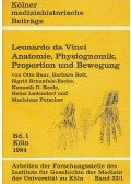 Baur, Otto,Bott, Barbara,Braunfels-Esche, Sigrid,Putscher, Marielene,Heinz Ladendorf,Kenneth D. Keele - Leonardo da Vinci. Anatomie, Physiognomik, Proportion und Bewegung - Kölner medizinhistorische Beiträge 1.