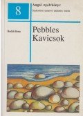Hudák Ilona - Pebbles