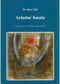 Dr. Rusz Edit - Ariadné fonala