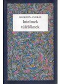 Dr. Hegedüs András - Intelmek túlélőknek