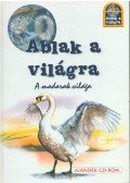 Radnik, Miro - Ablak a világra - A madarak világa