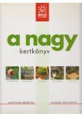 Pasco, Adam,Swithbank, Anne,Sue Phillips,Andi Clevely - A nagy kertkönyv