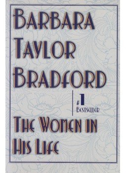 Barbara Taylor Bradford - The Women in His Life (dedikált) Barbara Taylor Bradford - The Women in His Life (dedikált), New York 1997 antikvár könyv