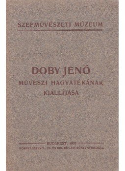  - Doby Jenő művészi hagyatékának kiállítása, Budapest 1907 antikvár könyv