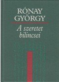 Rónay György - A szeretet bilincsei