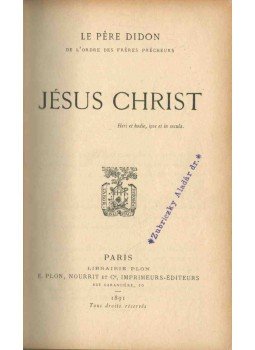 Didon, P. - Jésus Christ Didon, P. - Jésus Christ, Párizs 1891 antikvár könyv