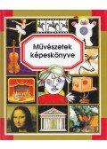 Beaumon, Émilie,Pimont, Marie-Renée - Művészetek képeskönyve