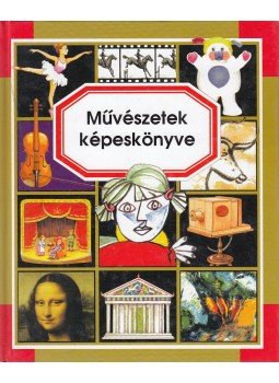 Beaumon, Émilie, Pimont, Marie-Renée - Művészetek képeskönyve Beaumon, Émilie, Pimont, Marie-Renée - Művészetek képeskönyve, 2004 antikvár könyv