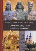 Mátyás Szabolcs - Tudnom kell, mert magyar vagyok!